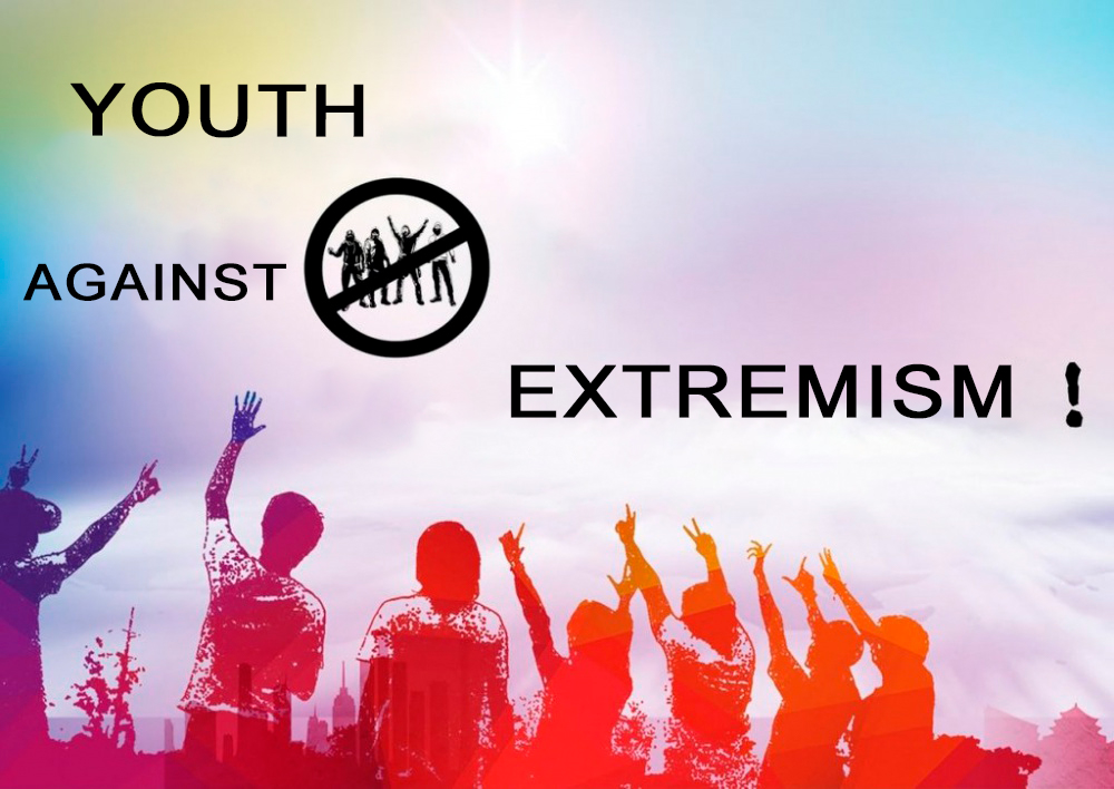 YOUTH ARE A LEADING FORCE IN THE FIGHT AGAINST EXTREMISM AND TERRORISM